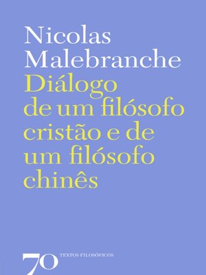 cover image of Diálogo de um Filósofo Cristão e de um Filósofo Chinês--Sobre a Existência e a Natureza de Deus